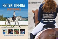 Encyklopedia jazdy konnej + Dynamika ujeżdżenia