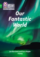 Our Fantastic World: Band 05/Green Burchett Jan
