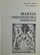 Maryja Orędowniczka Wiernych K S Moisan