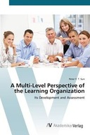 A MULTI-LEVEL PERSPECTIVE OF THE LEARNING ORGANI..