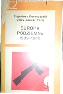 Europa podziemna 1939-1945 - Eugeniusz Duraczyński