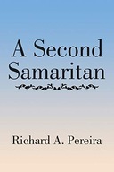 A Second Samaritan Pereira Richard a