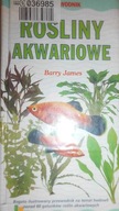 Rośliny akwariowe - Barry James