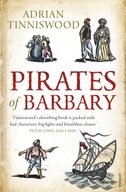 Pirates Of Barbary: Corsairs, Conquests and