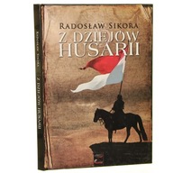 Z dziejów husarii Sikora Radosław [2010]