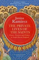 The Private Lives of the Saints: Power, Passion