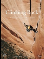 Climbing Rock: Vertical Explorations Across North