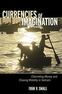 Currencies of Imagination: Channeling Money and