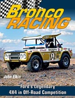 Bronco Racing: Ford s Legendary 4X4 in Off-Road