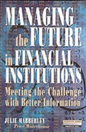 Managing the Future in Financial Institutions: