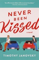 NEVER BEEN KISSED: 1 (BOY MEETS BOY, 3) - Timothy Janovsky [KSIĄŻKA]