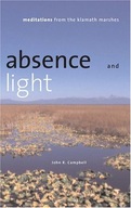 Absence and Light: Meditations from the Klamath