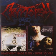 CRYPTOPSY: BLASPHEMY MADE FLESH / NONE SO VILE [CD