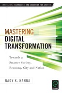 Mastering Digital Transformation: Towards a