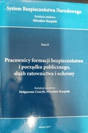 PRACOWNICY FORMACJI BEZPIECZEŃSTWA I PORZĄDKU PUBLICZNEGO SŁUŻB RATOWNICTWA