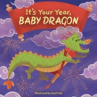 It's Your Year, Baby Dragon (2) Little Bee Books