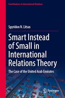 Smart Instead of Small in International Relations Theory: The Case of the