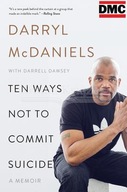 Ten Ways Not to Commit Suicide McDaniels Darryl