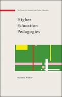 Higher Education Pedagogies Walker Melanie