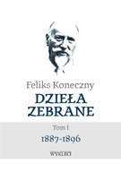 Feliks Koneczny Dzieła zebrane T.1