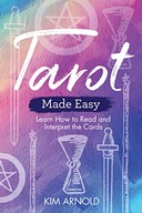 Tarot Made Easy: Learn How to Read and Interpret