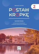 Postaw kropkę 2. Kultura polska w ćwiczeniach leksykalnych, w mówieniu i