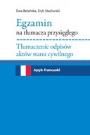 Egzamin na tłumacza przysięgłego. Tłumaczenie odpisów aktów stanu