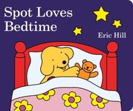 Spot Loves Bedtime Hill Eric