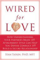 Stan Tatkin Wired for Love How Understanding Yo Stan Tatkin