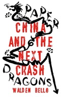 Paper Dragons: China and the Next Crash Bello