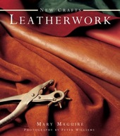 New Crafts: Leatherwork Maguire Mary