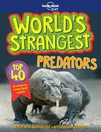 Lonely Planet Kids World s Strangest Predators