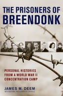 Prisoners of Breendonk: Personal Histories from a