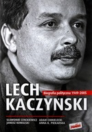 LECH KACZYŃSKI. BIOGRAFIA POLITYCZNA 1949-2005 (TWARDA) - opracowanie zbio