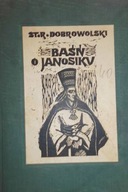 Baśń o Janosiku - St. R. Dobrowolski
