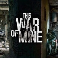 THIS WAR OF MINE PL PC STEAM KĽÚČ + ZADARMO