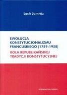 EWOLUCJA KONSTYTUCJONALIZMU FRANCUSKIEGO 1789-1958