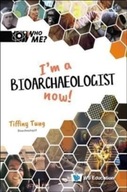 I m A Bioarchaeologist Now! Tung Tiffiny A (-)