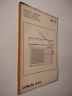 Odbiornik radiowy DONATA R-611 Instrukcja serwisowa Katalog i wykaz części. Schematy, w tym schemat ideowy i montażowy - UNITRA ELTRA
