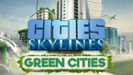 CITIES SKYLINES GREEN CITIES PL PC KLUCZ STEAM