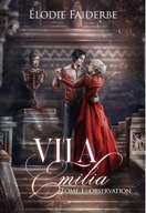 Vila Emilia: Tome 1 : observation (French Edition) BOOK