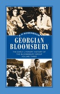 Georgian Bloomsbury: Volume 3: The Early Literary
