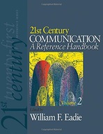 21st Century Communication: A Reference Handbook