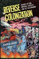 Reverse Colonization: Science Fiction, Imperial