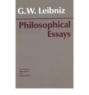 Leibniz: Philosophical Essays Leibniz Gottfried