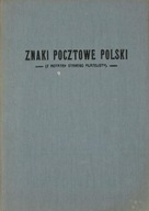 Znaki pocztowe Polski Z notatek starego filatelist
