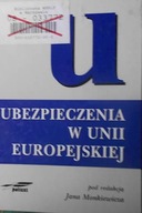 Ubezpieczenia w Unii Europejskiej - Jan Monkiewicz