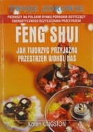 Feng Shui Jak tworzyć przyjazną przestrzeń