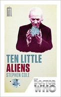DOCTOR WHO: TEN LITTLE ALIENS: 50TH ANNIVERSARY EDITION - Stephen Cole KSIĄ