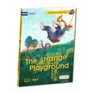 Czytam po angielsku. The Strange Playground / Tajemniczy plac zabaw. Poziom